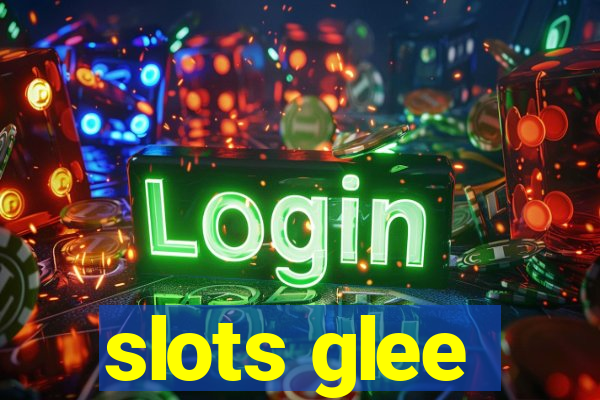 slots glee